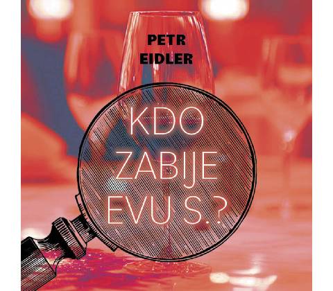Kdo zabije Evu S.? - Petr Eidler