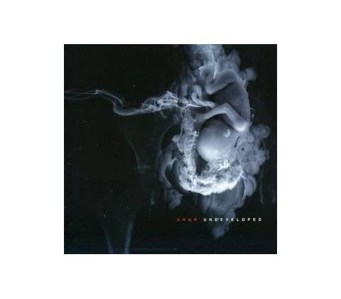 Undeveloped - Ohgr CD