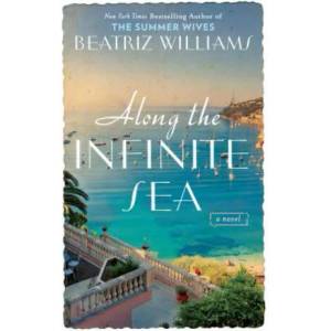 Along the Infinite Sea | Beatriz Williams (ISBN: 9780425278994)
