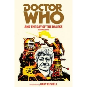 Doctor Who and the Day of the Daleks | Terrance Dicks (2012)