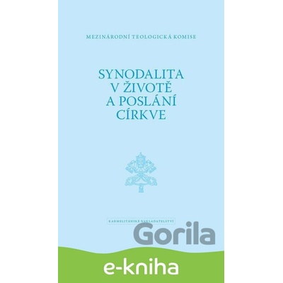 Synodalita v životě a poslání církve - Mezinárodní teologická komise