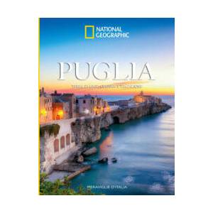 Puglia. Terra di luce, cultura e tradizione (2026)
