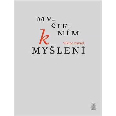 Myšlením k myšlení - Zavřel, Viktor, Brožovaná
