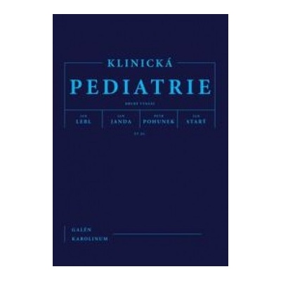 Klinická pediatrie - Jan Lebl; Jan Janda; Petr Pohunek