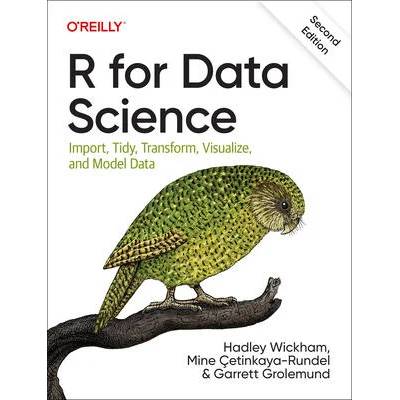 R for Data Science, 2e | Hadley Wickham, Garrett Grolemund, Mine Cetinkaya-rundel