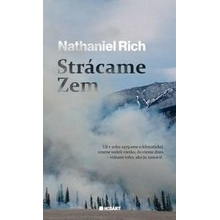 Strácame Zem - Nathaniel Rich