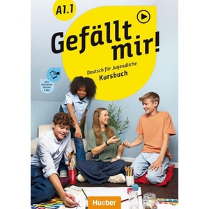 Gefällt mir! A1.1, m. 1 Buch, m. 1 Beilage | Jana Weers, Anna Hila, Jutta Orth-Chambah, Dagmar Giersberg, Christian Sommer (ISBN: 9783190040100)