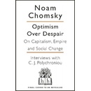 Optimism Over Despair Noam Chomsky, C J Polychroniou