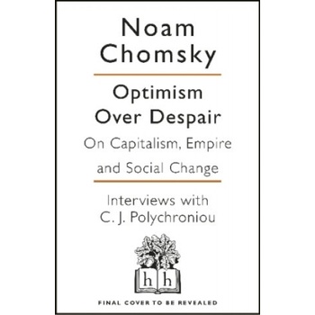 Optimism Over Despair Noam Chomsky, C J Polychroniou