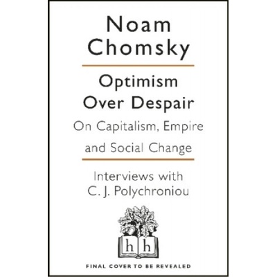Optimism Over Despair Noam Chomsky, C J Polychroniou