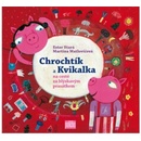 Chrochtík a Kvikalka