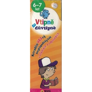 Vtipně a důvtipně 6-7 let Netradiční hravý encyklopediský kvíz v otázkách a odpovědích, 2. vydání