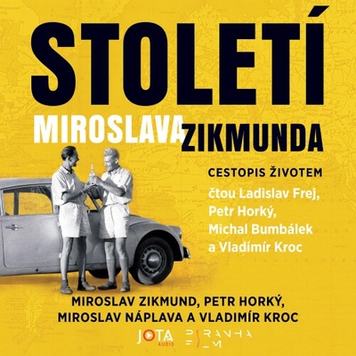Století Miroslava Zikmunda - Miroslav Náplava