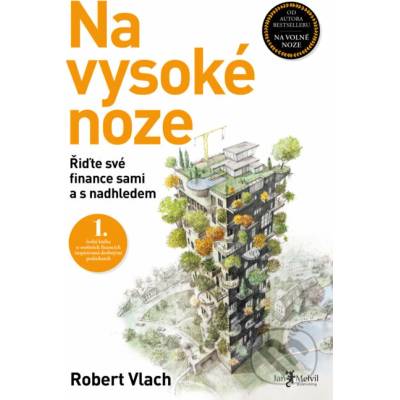Na vysoké noze Řiďte své finance sami a s nadhledem