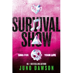 Survival Show | Juno Dawson (ISBN: 9781398547940)