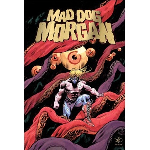 Mad Dog Morgan (ISBN: 9781964226224)
