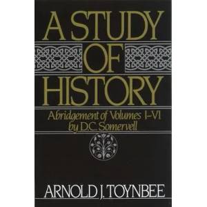 Study of History: Volume I: Abridgement of Volumes I-VI | Arnold J. Toynbee (ISBN: 9780195050806)