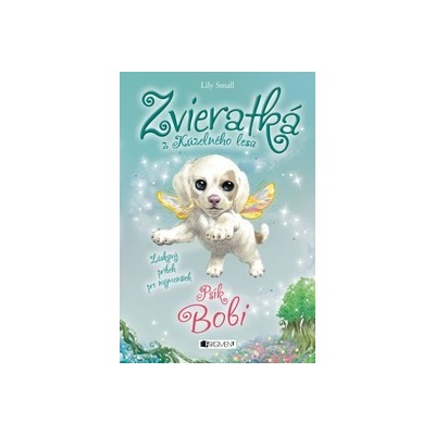 Zvieratk á z Kúzelného lesa – Psík Bobi - Lily Small