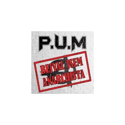 P.U.M. Bejval jsem anarchista MP3