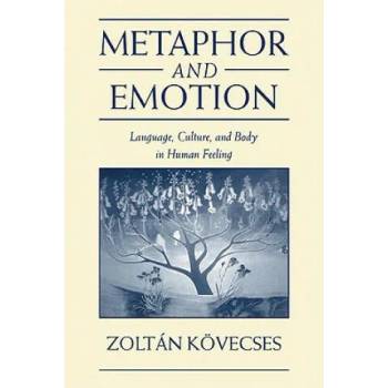 Image 1 of Metaphor and Emotion | Zoltán Kövecses