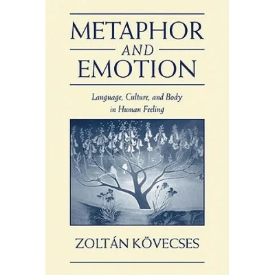 Metaphor and Emotion | Zoltán Kövecses
