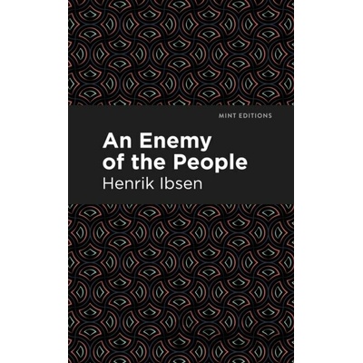 An Enemy of the People - Henrik Ibsen