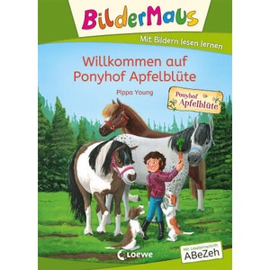 Bildermaus - Willkommen auf Ponyhof Apfelblüte | Isabelle Göntgen, Anna Taube (2022)