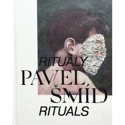Pavel Šmíd / Rituály