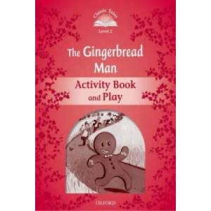 Classic Tales Second Edition: Level 2: The Gingerbread Man Activity Book & Play | Sue Arengo (ISBN: 9780194239073)