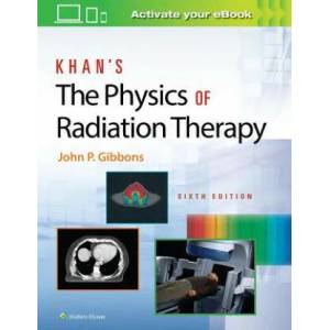 Khan's The Physics of Radiation Therapy | Gibbons (ISBN: 9781496397522)