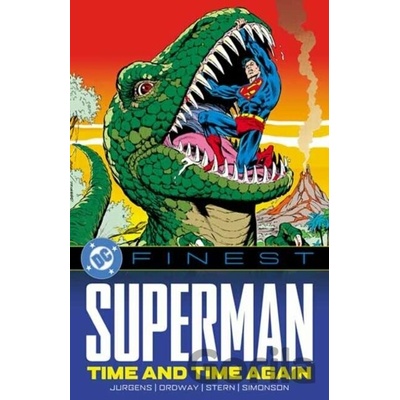 DC Finest: Superman: Time and Time Again - Dan Jurgens, Jerry Ordway