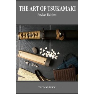 The Art of Tsukamaki: Pocket Edition | Thomas L Buck (ISBN: 9781505226140)