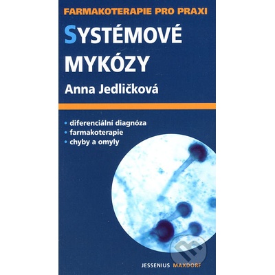 Systémové mykózy - Anna Jedličková