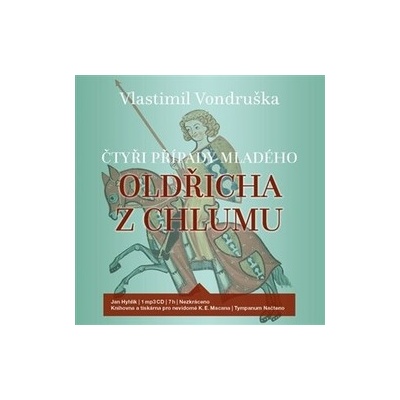 Čtyři případy mladého Oldřicha z Chlumu - Vlastimil Vondruška