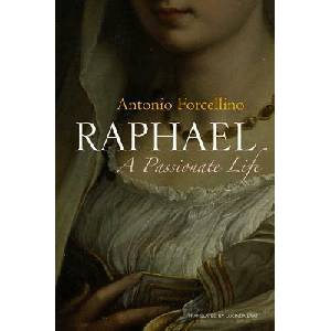 Raphael - A Happy Life | Antonio Forcellino (ISBN: 9780745644127)