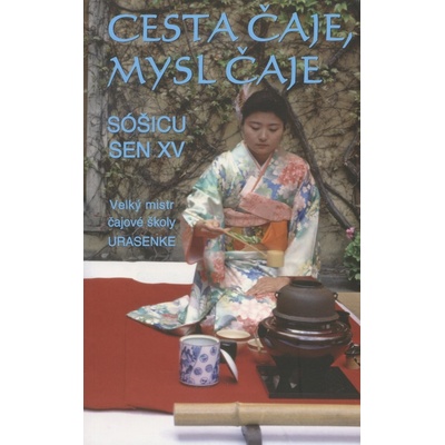 Cesta čaje, mysl čaje - Sóšicu Sen