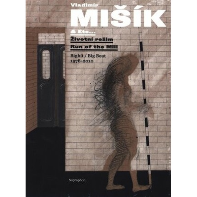Životní režim - Bigbít 1976-2010 - Vladimír Mišík