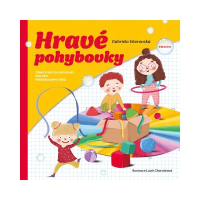 Hravé pohybovky - Gabriela Vávrovská