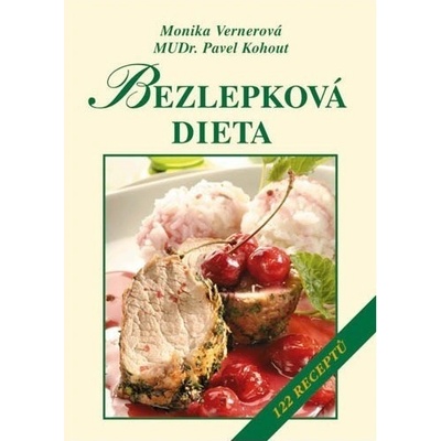 Bezlepková dieta - Vernerová Monika, Kohout Pavel