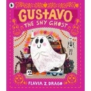 Gustavo, the Shy Ghost