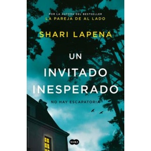 Un invitado inesperado / An Unwanted Guest | Shari Lapena (ISBN: 9781949061802)