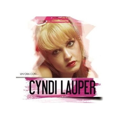 Lauper, Cyndi - Un'ora Con - Cyndi Lauper CD
