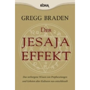 Der Jesaja Effekt | Gregg Braden (2009)