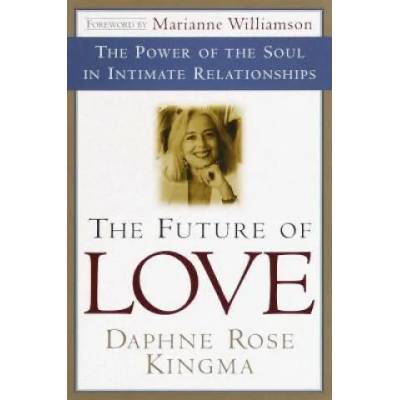 The Future of Love | Daphne Rose Kingma