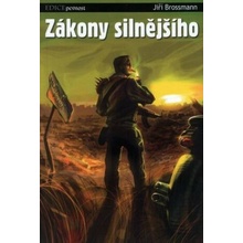 Zákony silnějšího - Jiří Brossmann