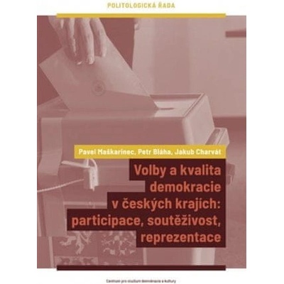 Volby a kvalita demokracie v českých krajích