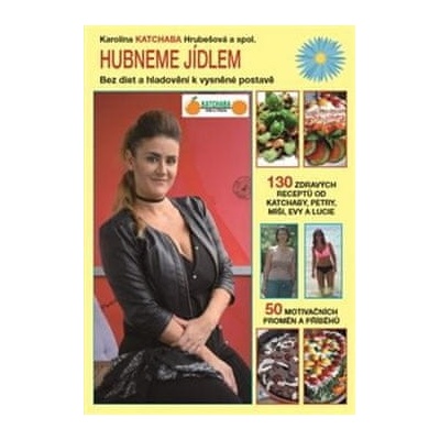 Hubneme jídlem