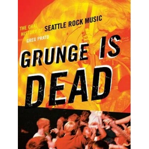 Grunge is Dead (ISBN: 9781550228779)