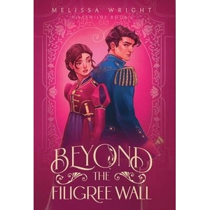 Beyond the Filigree Wall | Melissa Wright (ISBN: 9781950958399)