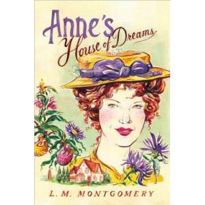 Anne's House of Dreams | L M Montgomery (2014)